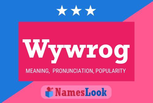 Wywrog Name Poster