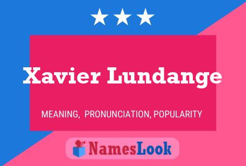 Xavier Lundange Name Poster