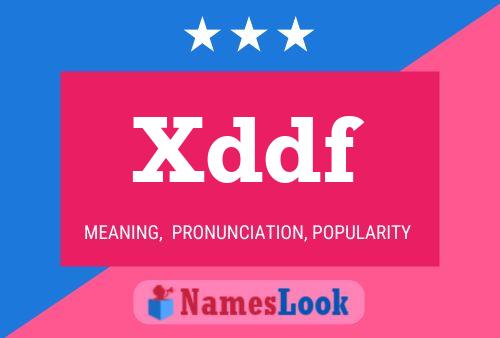 Xddf Name Poster