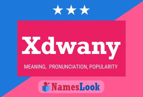 Xdwany Name Poster