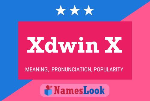 Xdwin X Name Poster