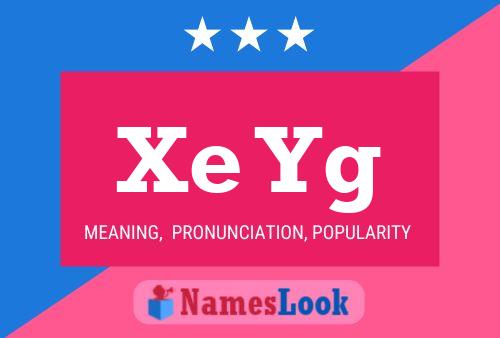 Xe Yg Name Poster