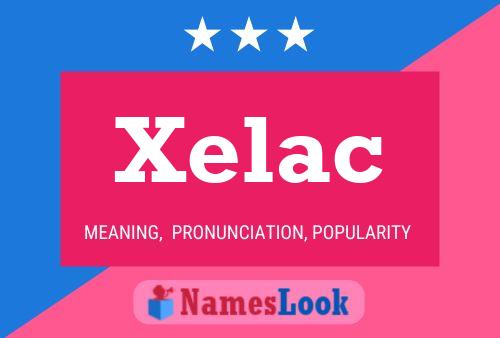 Xelac Name Poster