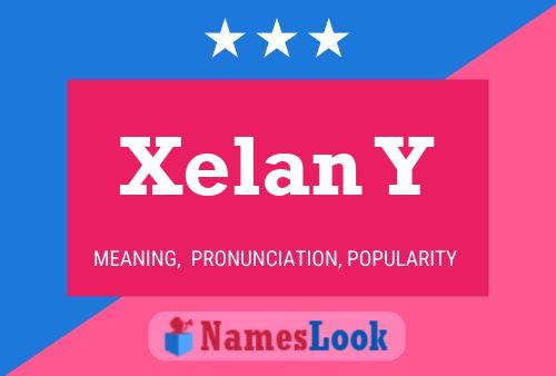 Xelan Y Name Poster