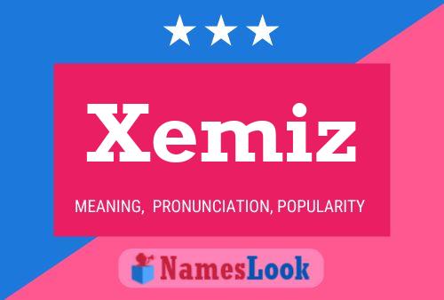 Xemiz Name Poster