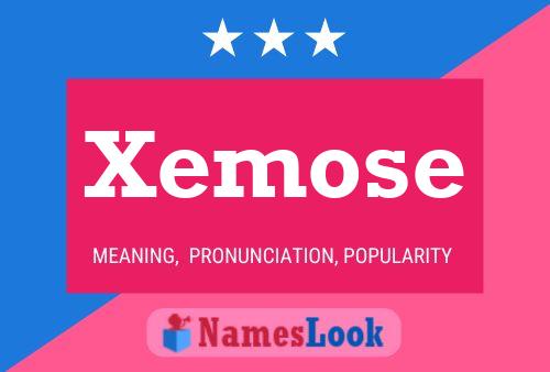 Xemose Name Poster