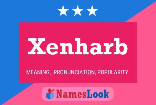 Xenharb Name Poster