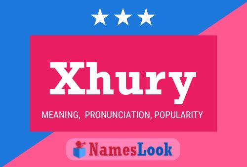 Xhury Name Poster