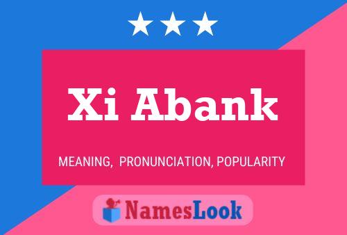 Xi Abank Name Poster