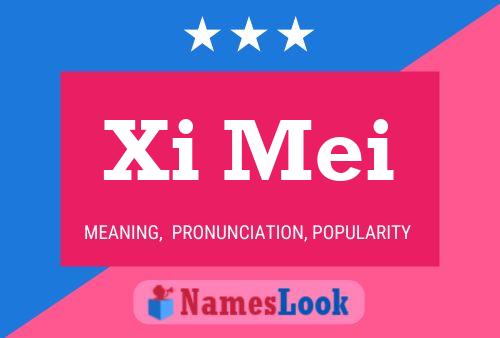 Xi Mei Name Poster