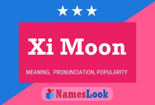 Xi Moon Name Poster