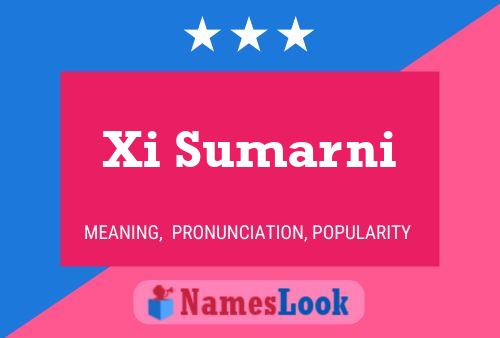 Xi Sumarni Name Poster