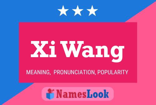 Xi Wang Name Poster