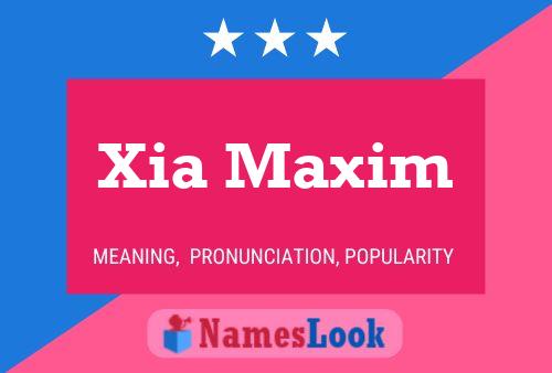 Xia Maxim Name Poster