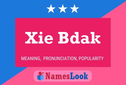 Xie Bdak Name Poster