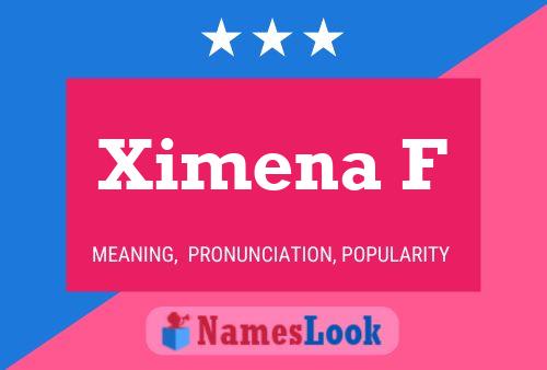 Ximena F Name Poster