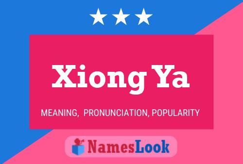 Xiong Ya Name Poster