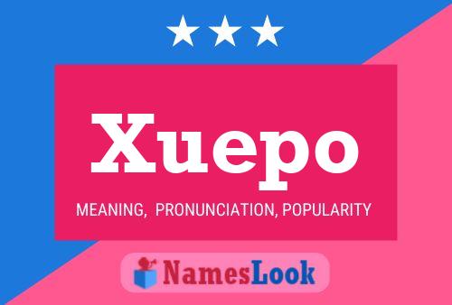 Xuepo Name Poster