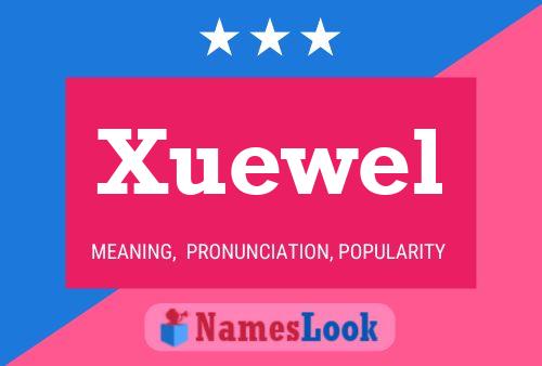 Xuewel Name Poster