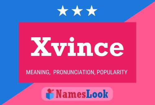 Xvince Name Poster