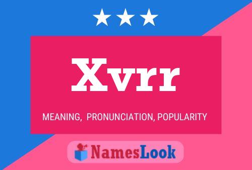 Xvrr Name Poster