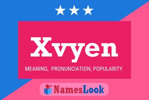 Xvyen Name Poster