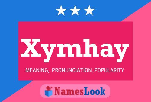 Xymhay Name Poster