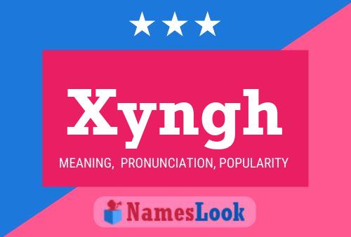 Xyngh Name Poster