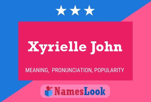 Xyrielle John Name Poster