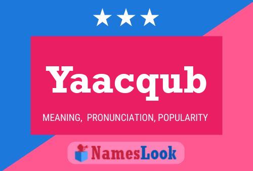 Yaacqub Name Poster