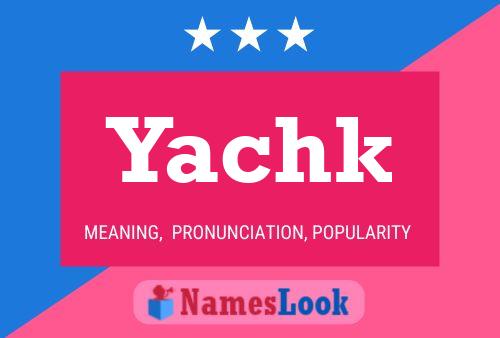 Yachk Name Poster