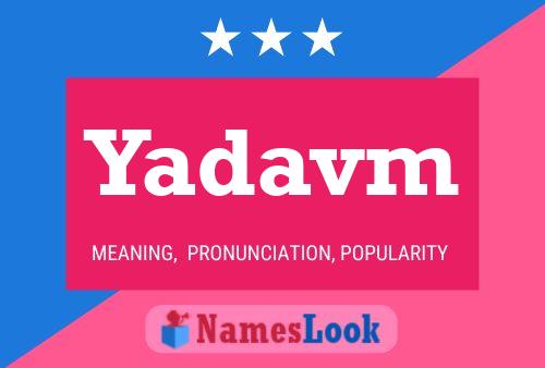 Yadavm Name Poster