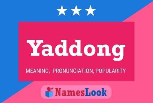 Yaddong Name Poster