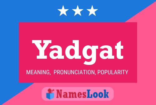 Yadgat Name Poster