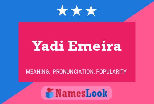 Yadi Emeira Name Poster