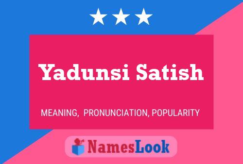 Yadunsi Satish Name Poster