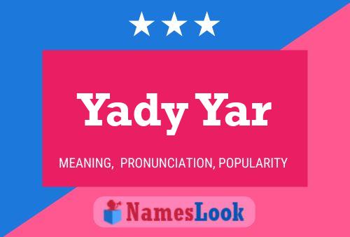 Yady Yar Name Poster