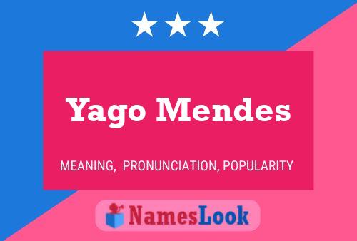 Yago Mendes Name Poster