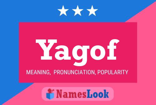 Yagof Name Poster