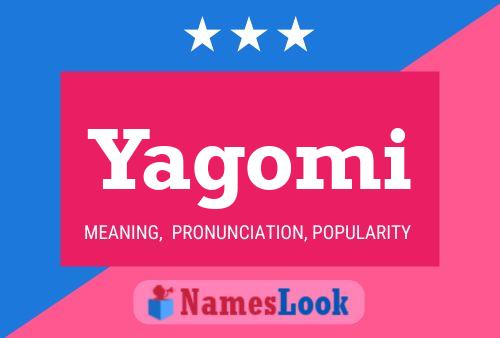 Yagomi Name Poster