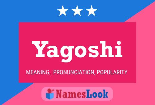 Yagoshi Name Poster