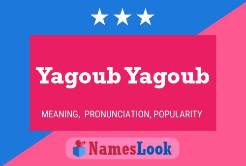 Yagoub Yagoub Name Poster