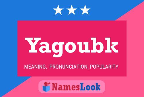 Yagoubk Name Poster