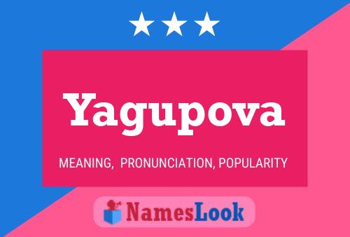 Yagupova Name Poster