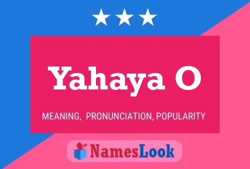 Yahaya O Name Poster