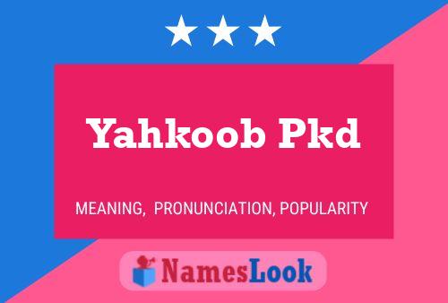 Yahkoob Pkd Name Poster