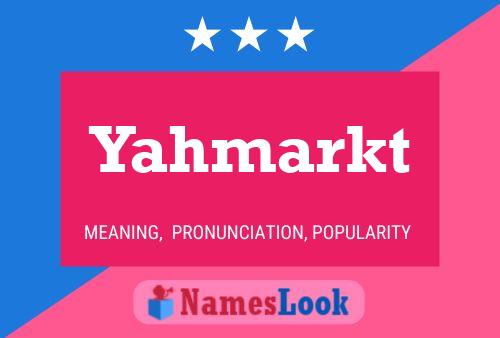 Yahmarkt Name Poster