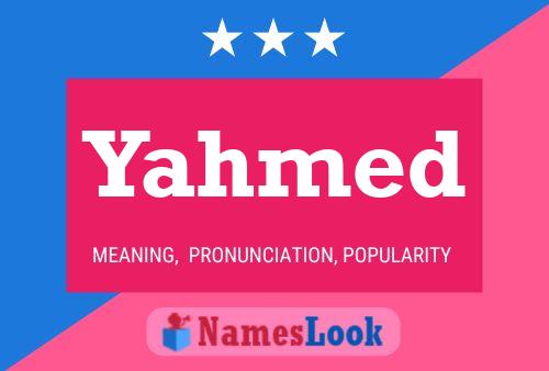 Yahmed Name Poster