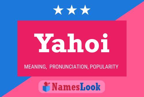 Yahoi Name Poster