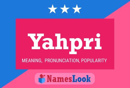 Yahpri Name Poster